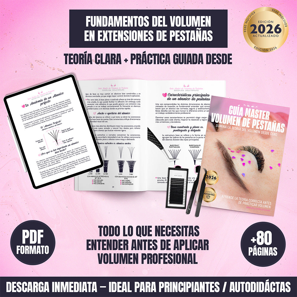 Guía Master Volumen de Pestañas para principiantes edición 2026 en formato PDF, con más de 80 páginas de teoría profesional, abanicos, diámetros, mapeo y técnica de volumen explicada desde cero.